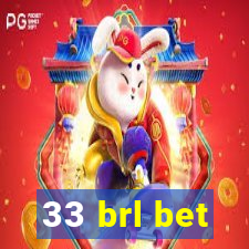 33 brl bet